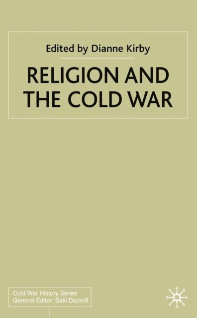 D. Kirby - Religion and the Cold War, E-bok