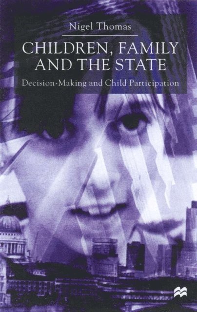 N. Thomas - Children,Family and the State, E-bok
