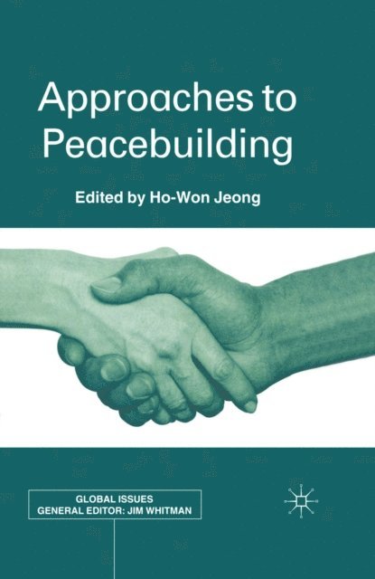 H. Jeong - Approaches to Peacebuilding, E-bok