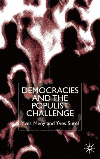Y. Surel, Y. Meny - Democracies and the Populist Challenge, E-bok