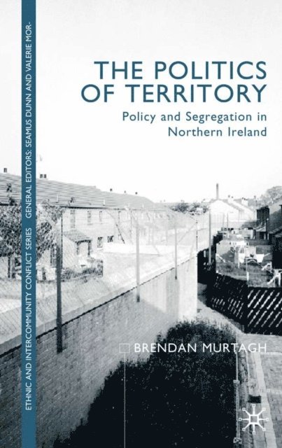B. Murtagh - Politics of Territory, E-bok