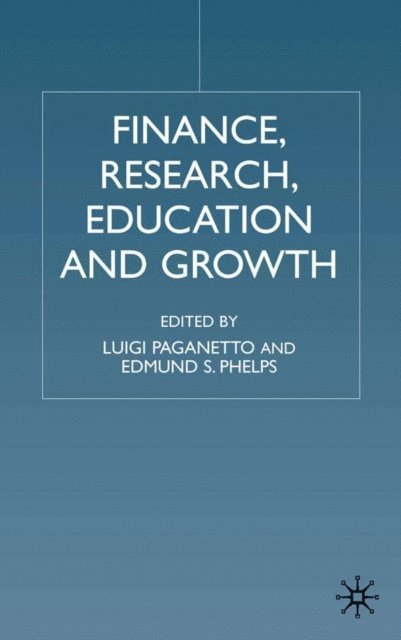 E. Phelps, L. Paganetto - Finance, Research, Education and Growth, E-bok