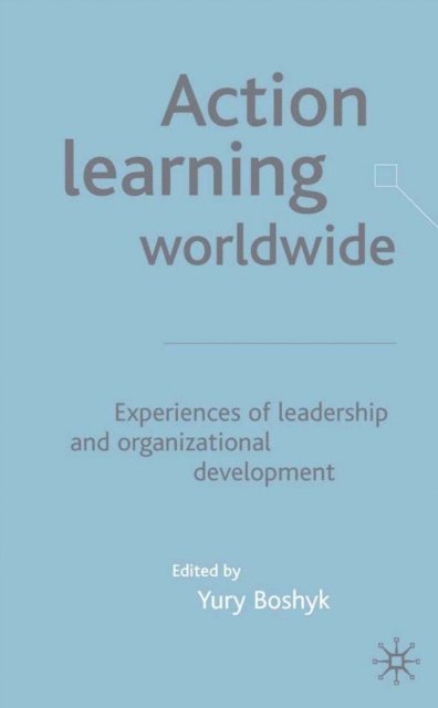 Y. Boshyk - Action Learning Worldwide, E-bok. Tillgänglighet: Lägg i varukorg