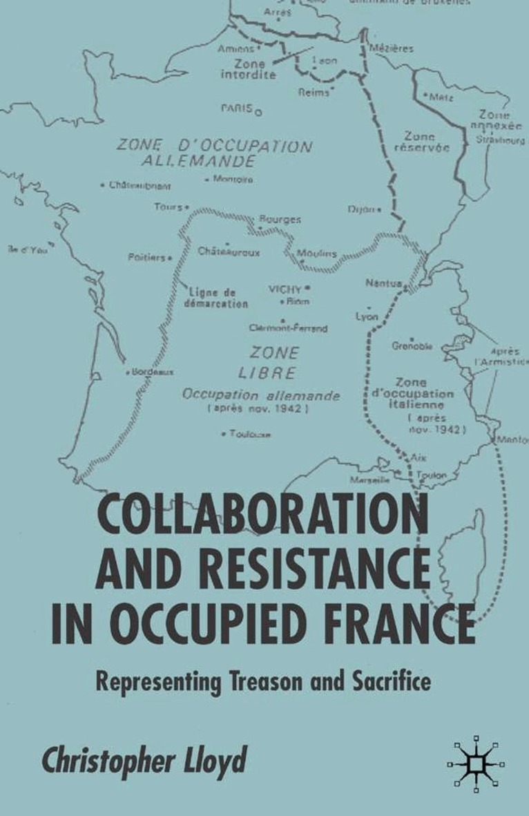 C. Lloyd - Collaboration and Resistance in Occupied France, Inbunden