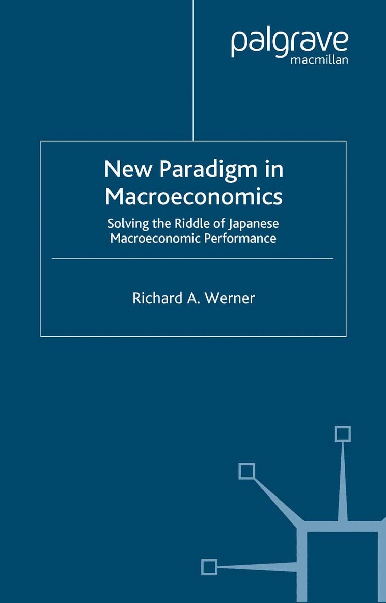 R. Werner - New Paradigm in Macroeconomics, Häftad. Tillgänglighet: Lägg i varukorg