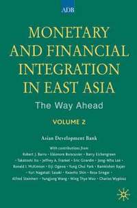 Monetary and Financial Integration in East Asia