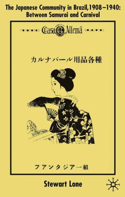 S. Lone - Japanese Community in Brazil, 1908 - 1940, E-bok