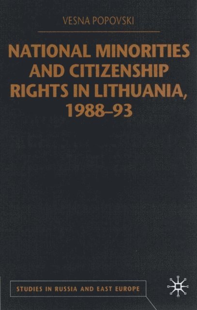 V. Popovski - National Minorities and Citizenship Rights in Lithuania, 1988-93, E-bok. Tillgänglighet: Lägg i varukorg