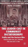 The Leader Cult in Communist Dictatorships