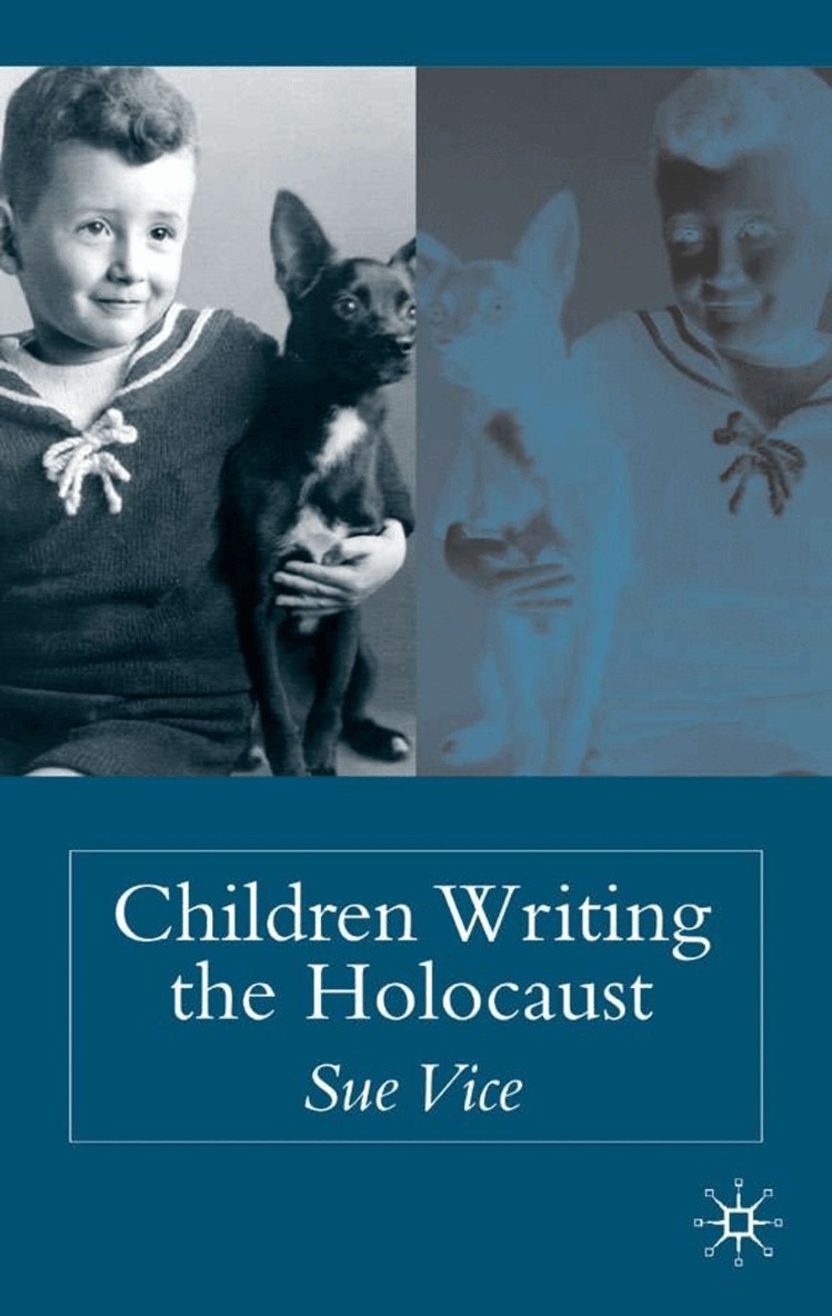 S. Vice - Children Writing the Holocaust, Inbunden. Tillgänglighet: Lägg i varukorg