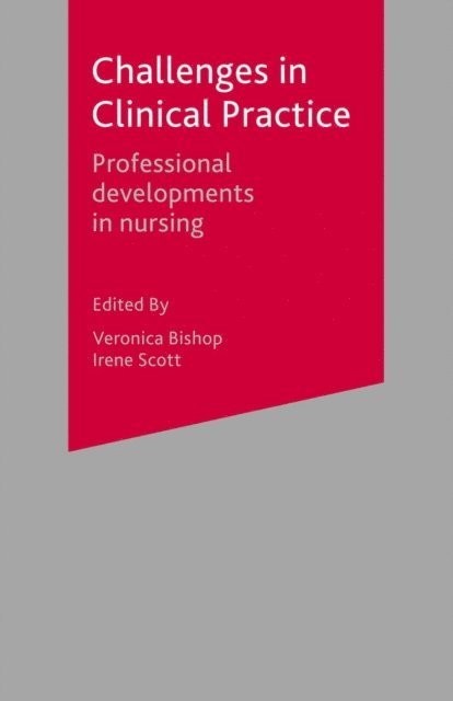 Veronica Bishop, Irene Scott - Challenges in Clinical Practice, E-bok