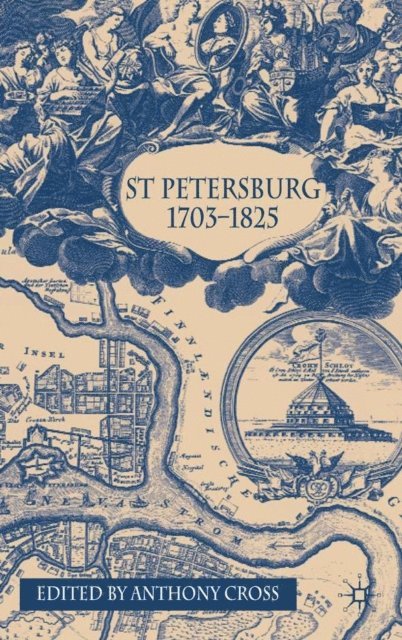 A. Cross - St Petersburg, 1703-1825, E-bok