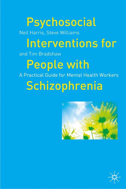 Neil Harris, Steve Williams, Tim Bradshaw - Psychosocial Interventions for People with Schizophrenia, E-bok