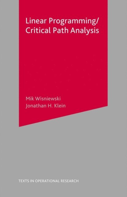Mik Wisniewski, Jonathan H Klein - Critical Path Analysis and Linear Programming, E-bok