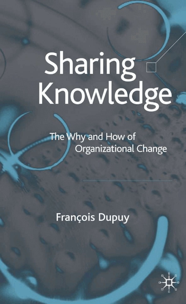 F. Dupuy - Sharing Knowledge, Inbunden