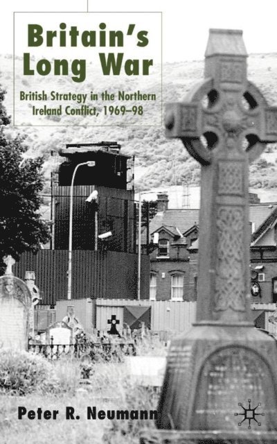 P. Neumann - Britain's Long War, E-bok