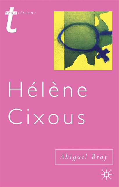 Abigail Bray, Julian Wolfreys - Helene Cixous, E-bok