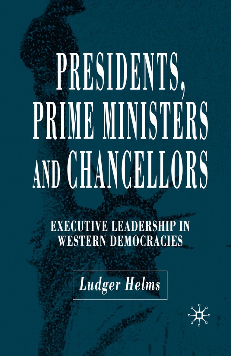 L. Helms - Presidents, Prime Ministers and Chancellors, Inbunden