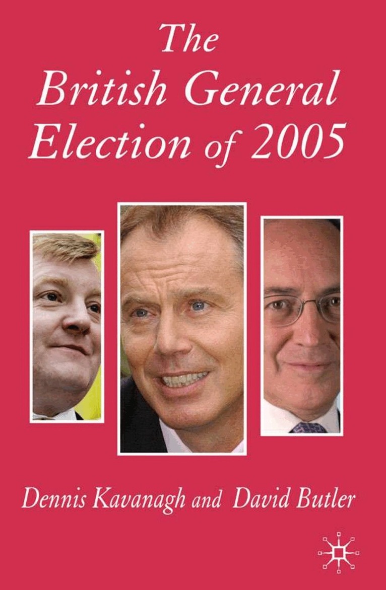 D. Kavanagh, D. Butler - British General Election of 2005, Inbunden