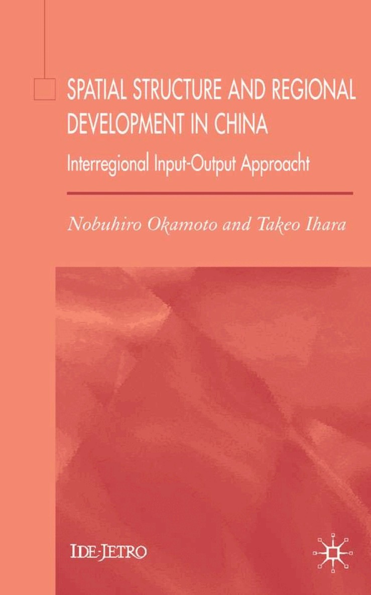 Takeo Ihara, N. Okamoto - Spatial Structure and Regional Development in China, Inbunden. Tillgänglighet: Lägg i varukorg