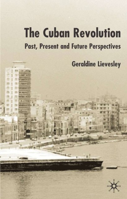 G. Lievesley - Cuban Revolution, E-bok. Tillgänglighet: Lägg i varukorg