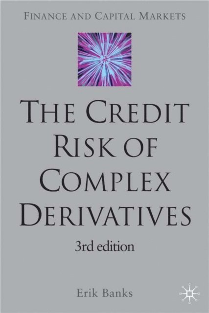 E. Banks - Credit Risk of Complex Derivatives, E-bok