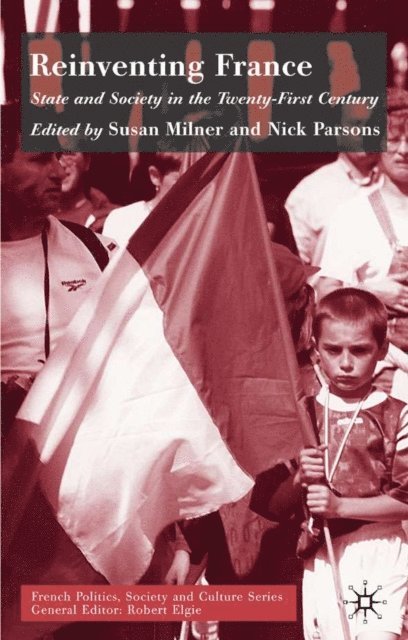 N. Parsons, S. Milner - Reinventing France, E-bok