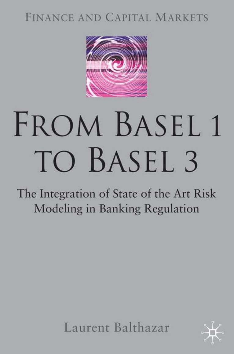 L. Balthazar - From Basel 1 to Basel 3, Inbunden