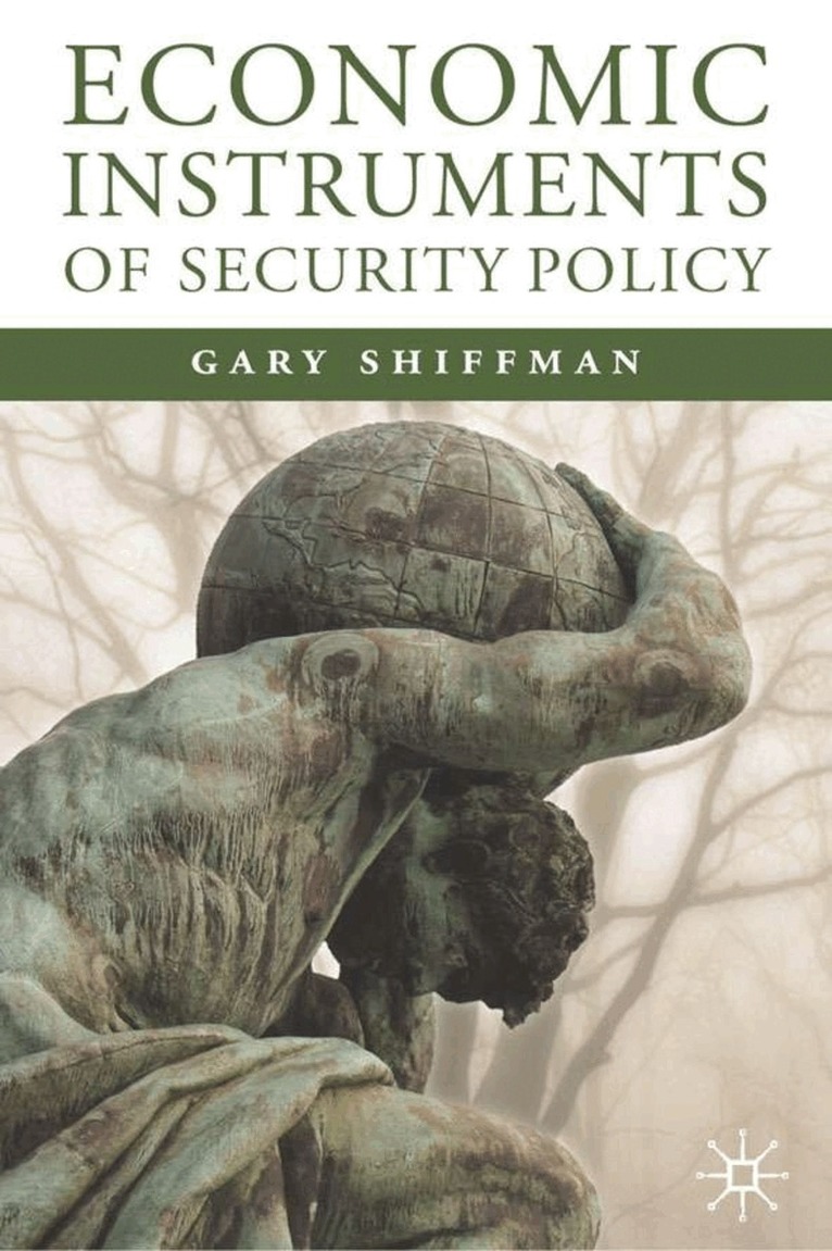 G. Shiffman - Economic Instruments of Security Policy, Inbunden. Tillgänglighet: Lägg i varukorg