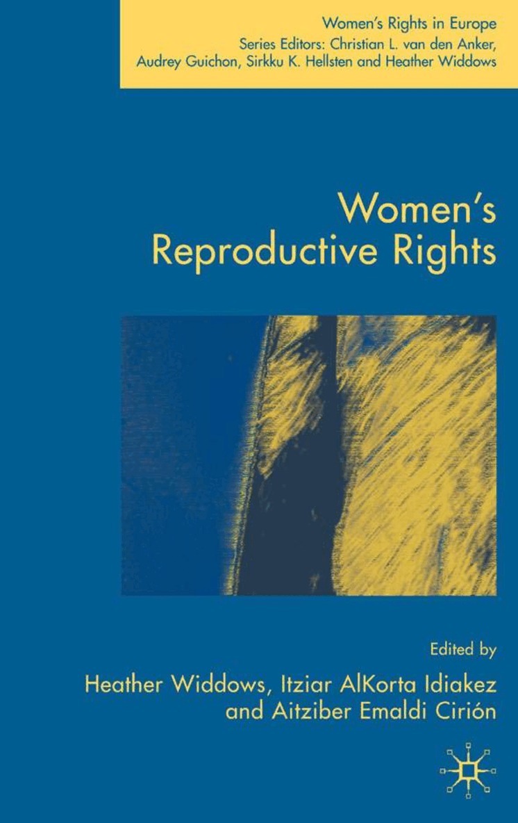H. Widdows, A. Emaldi Cirión - Women's Reproductive Rights, Inbunden