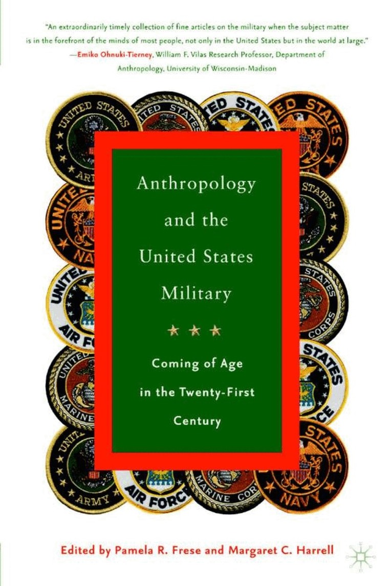 P. Frese, M. Harrell - Anthropology and the United States Military, Häftad
