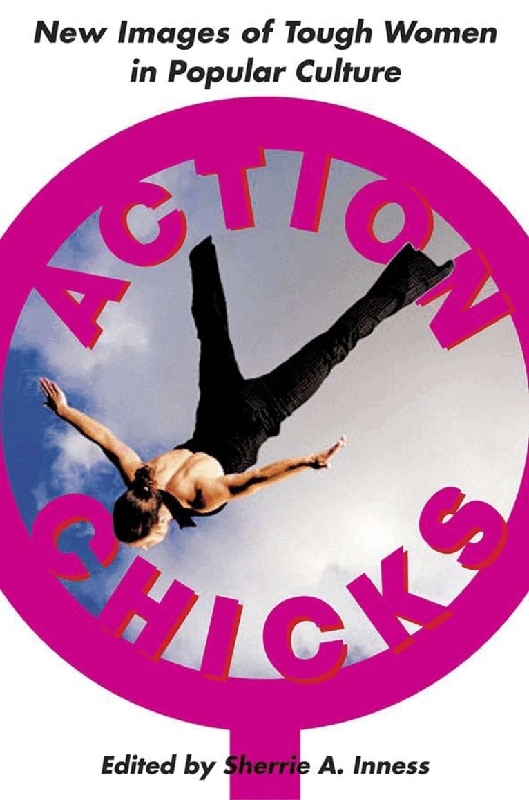 S. Inness, Sherrie A. Inness - Action Chicks, Inbunden. Tillgänglighet: Lägg i varukorg
