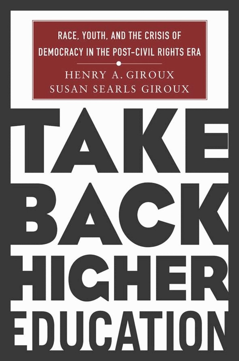 H. Giroux - Take Back Higher Education, Inbunden. Tillgänglighet: Lägg i varukorg