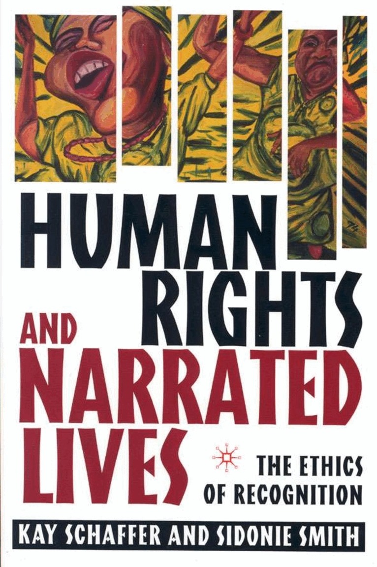 K. Schaffer, S. Smith - Human Rights and Narrated Lives, Inbunden
