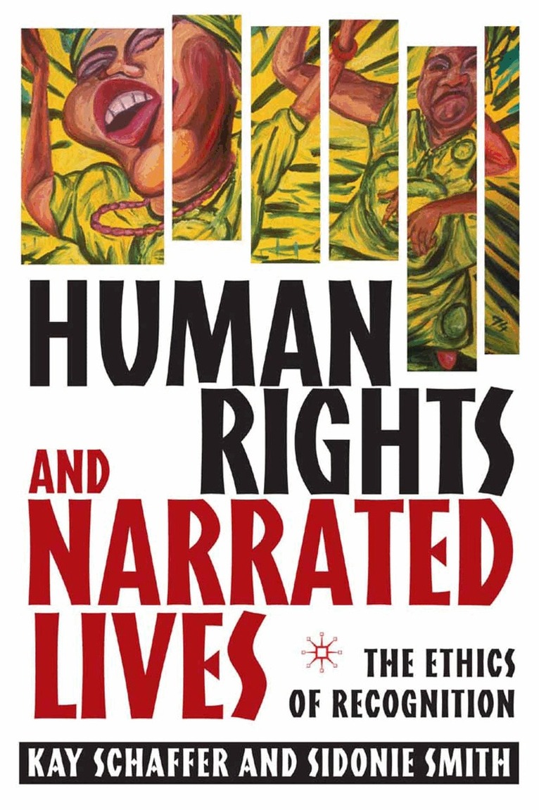 K. Schaffer, S. Smith - Human Rights and Narrated Lives, Häftad