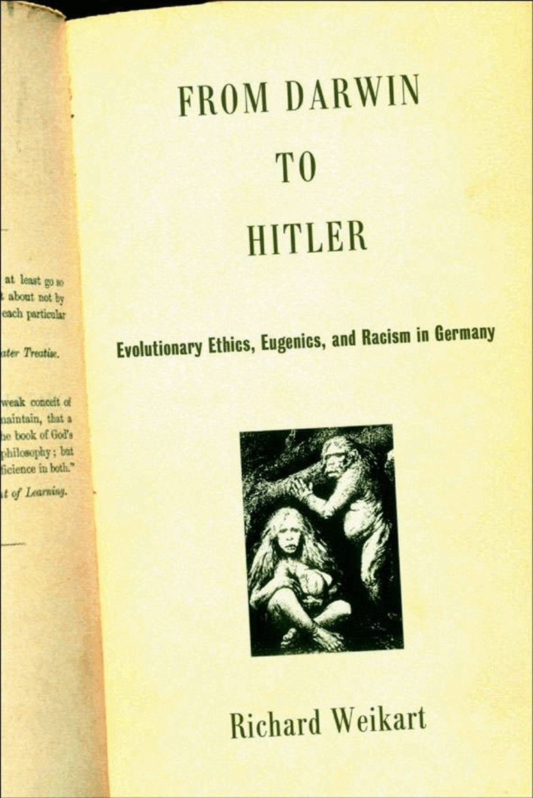 R. Weikart - From Darwin to Hitler, Inbunden