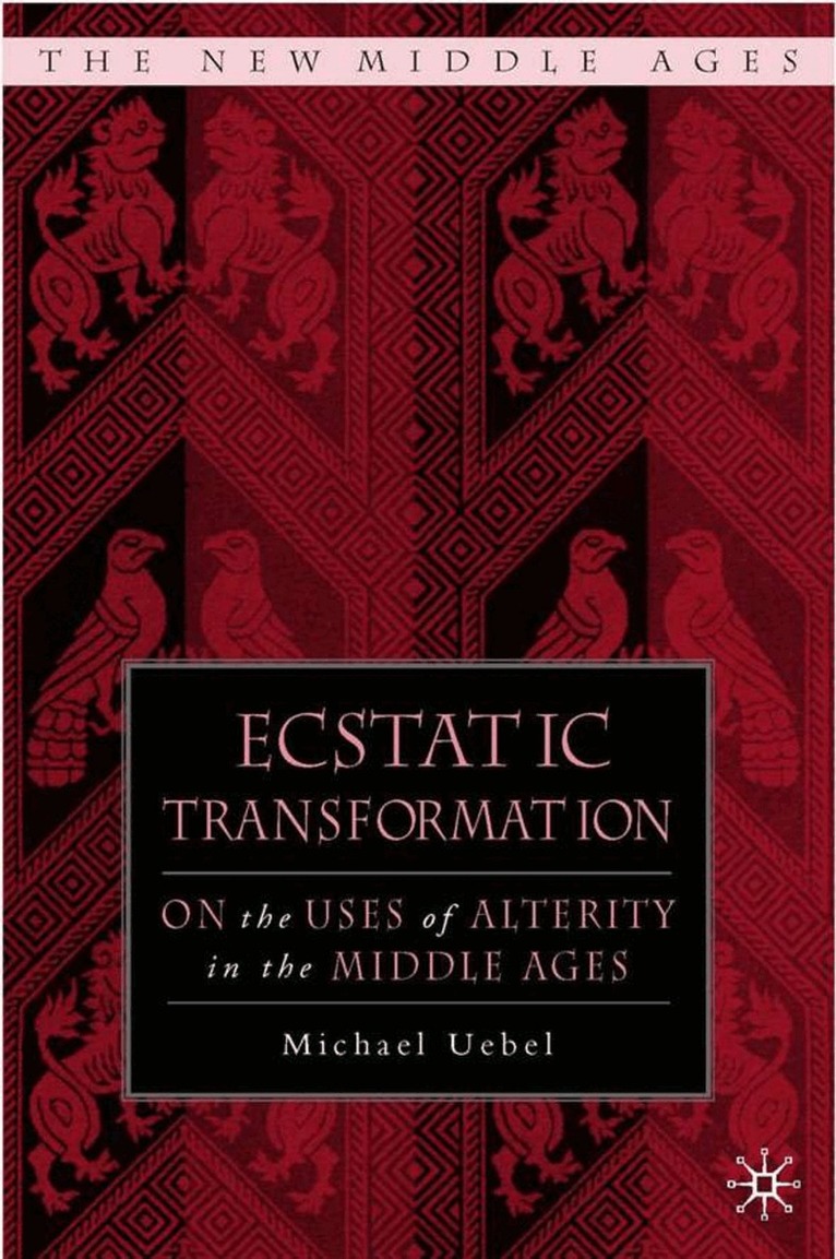M. Uebel - Ecstatic Transformation, Inbunden