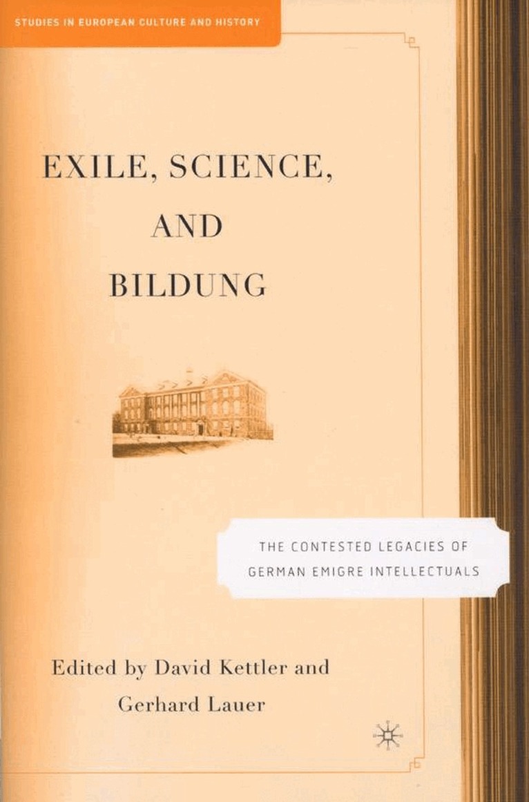 D. Kettler, G. Lauer - Exile, Science and Bildung, Inbunden