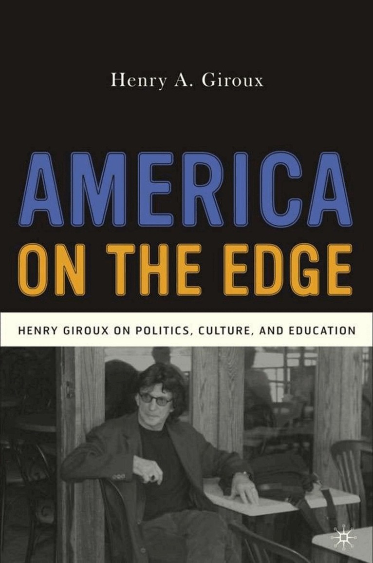 H. Giroux - America on the Edge, Inbunden. Tillgänglighet: Lägg i varukorg