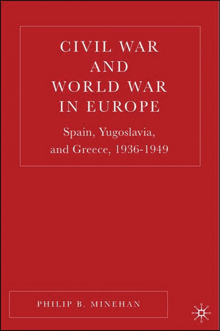 P. Minehan - Civil War and World War in Europe, Inbunden. Tillgänglighet: Lägg i varukorg