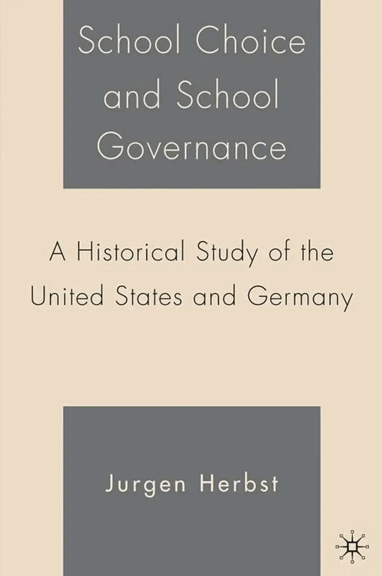 J. Herbst - School Choice and School Governance, Inbunden. Tillgänglighet: Lägg i varukorg