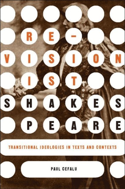 P. Cefalu - Revisionist Shakespeare, E-bok
