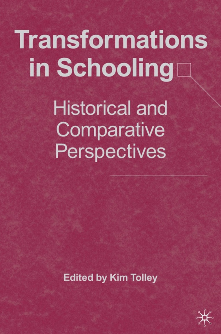 K. Tolley - Transformations in Schooling, Inbunden. Tillgänglighet: Lägg i varukorg