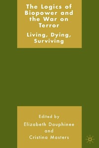 Logics of Biopower and the War on Terror