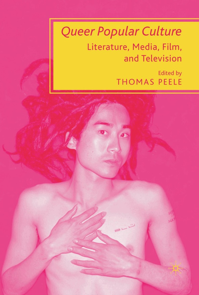 T. Peele, Thomas Peele - Queer Popular Culture, Inbunden. Tillgänglighet: Lägg i varukorg