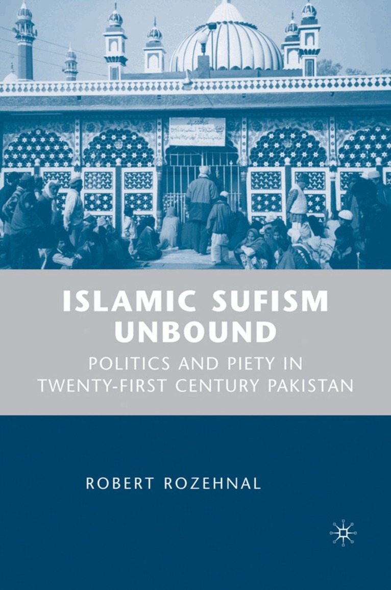 R. Rozehnal - Islamic Sufism Unbound, Inbunden. Tillgänglighet: Lägg i varukorg