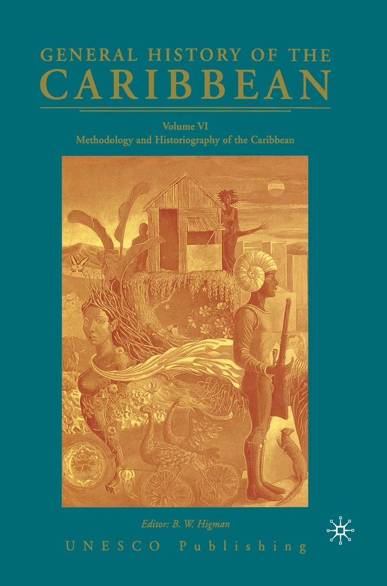 NA NA - General History of the Caribbean UNESCO Volume 6, Inbunden