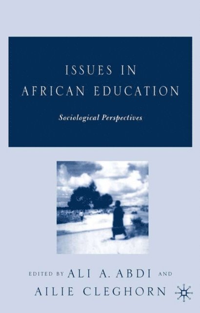 A. Cleghorn, A. Abdi - Issues in African Education, E-bok