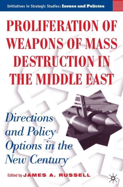 J. Russell - Proliferation of Weapons of Mass Destruction in the Middle East, E-bok