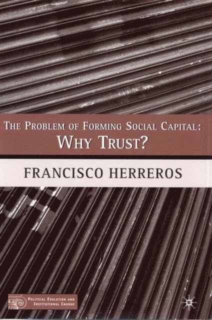 F. Herreros - Problem of Forming Social Capital, E-bok